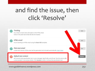 and find the issue, then
click ‘Resolve’
www.goaldrivenva.wordpress.com 251
 