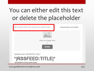 You can either edit this text
or delete the placeholder
www.goaldrivenva.wordpress.com 252
 