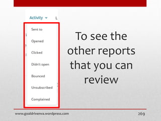 To see the
other reports
that you can
review
www.goaldrivenva.wordpress.com 269
 