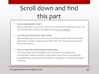 Scroll down and find
this part
www.goaldrivenva.wordpress.com 49
 