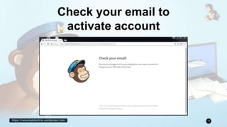 https://remarkablechris.wordpress.com 11
Check your email to
activate account
 