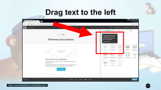 https://remarkablechris.wordpress.com 123
Drag text to the left
 