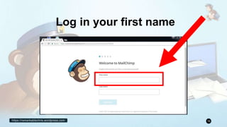https://remarkablechris.wordpress.com 16
Log in your first name
 