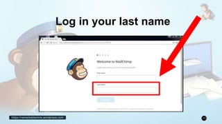 https://remarkablechris.wordpress.com 17
Log in your last name
 