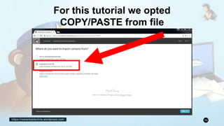 https://remarkablechris.wordpress.com 59
For this tutorial we opted
COPY/PASTE from file
 