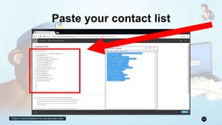 https://remarkablechris.wordpress.com 63
Paste your contact list
 