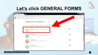 https://remarkablechris.wordpress.com 77
Let’s click GENERAL FORMS
 