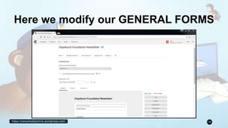 https://remarkablechris.wordpress.com 78
Here we modify our GENERAL FORMS
 