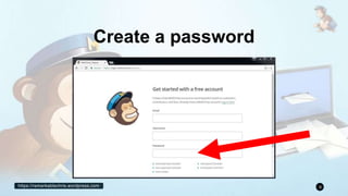 https://remarkablechris.wordpress.com 9
Create a password
 