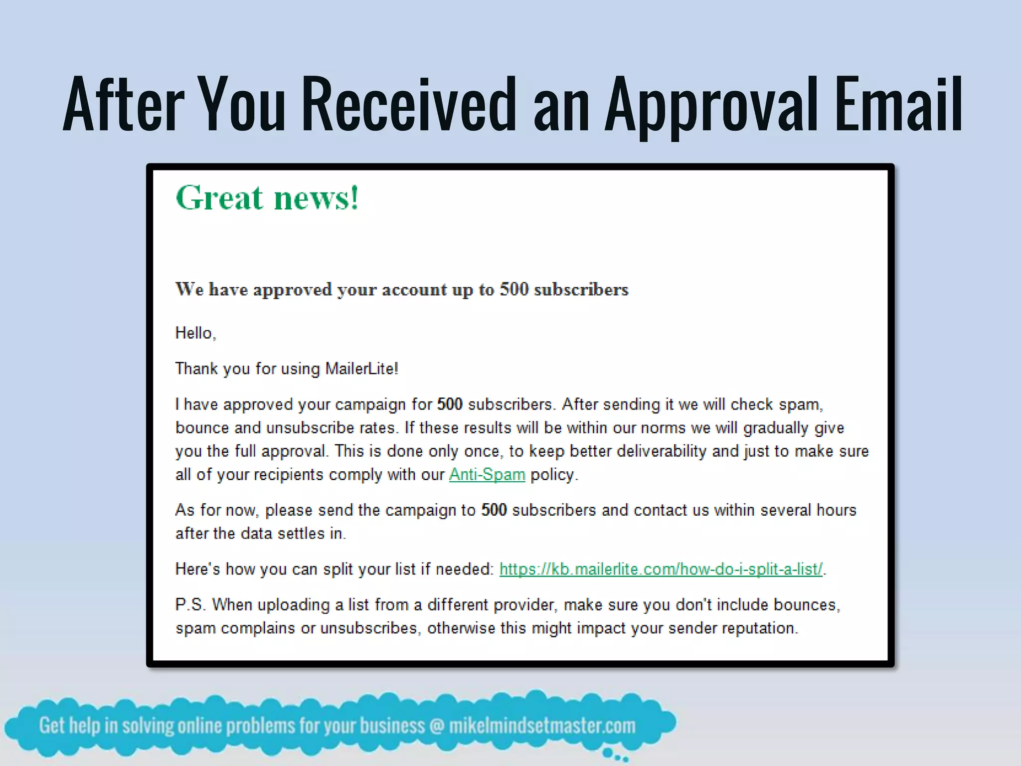 After You Received an Approval Email
 