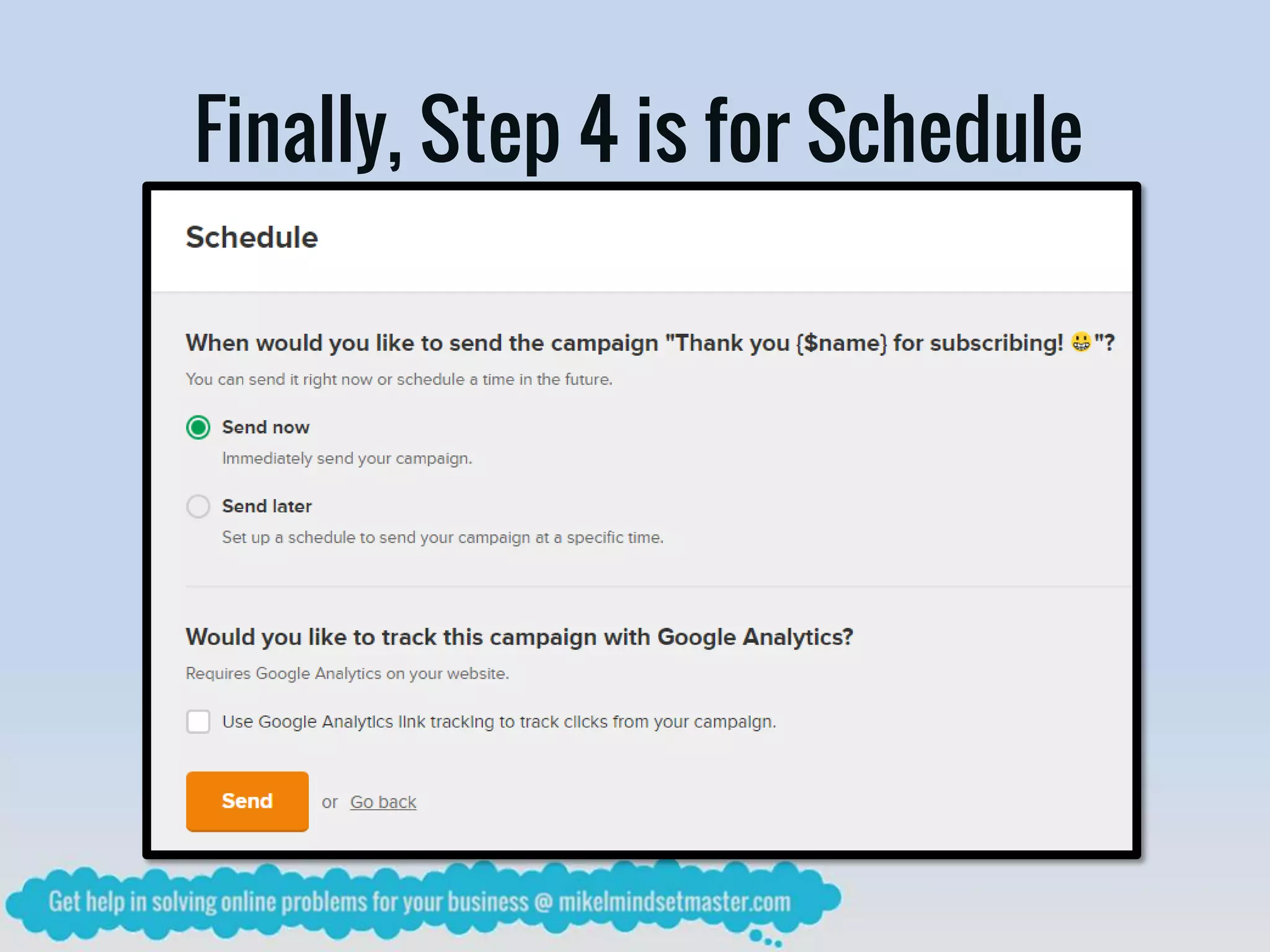 Finally, Step 4 is for Schedule
 