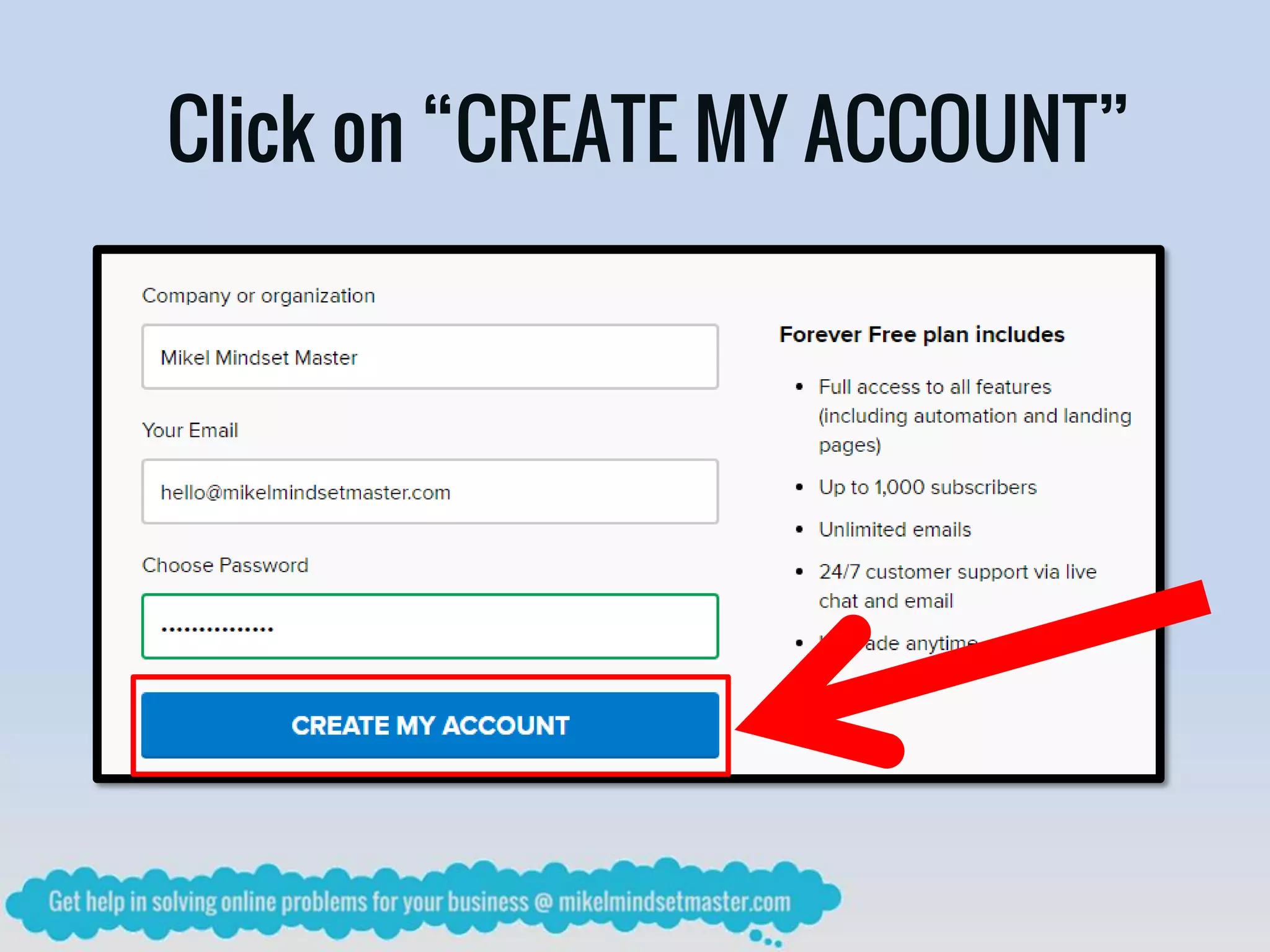 Click on “CREATE MY ACCOUNT”
 