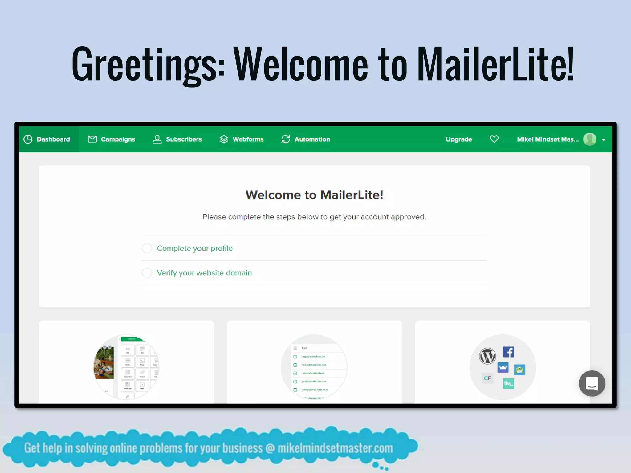 Greetings: Welcome to MailerLite!
 