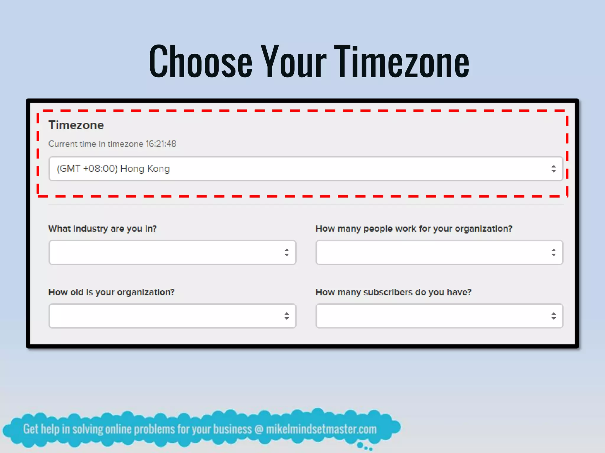 Choose Your Timezone
 