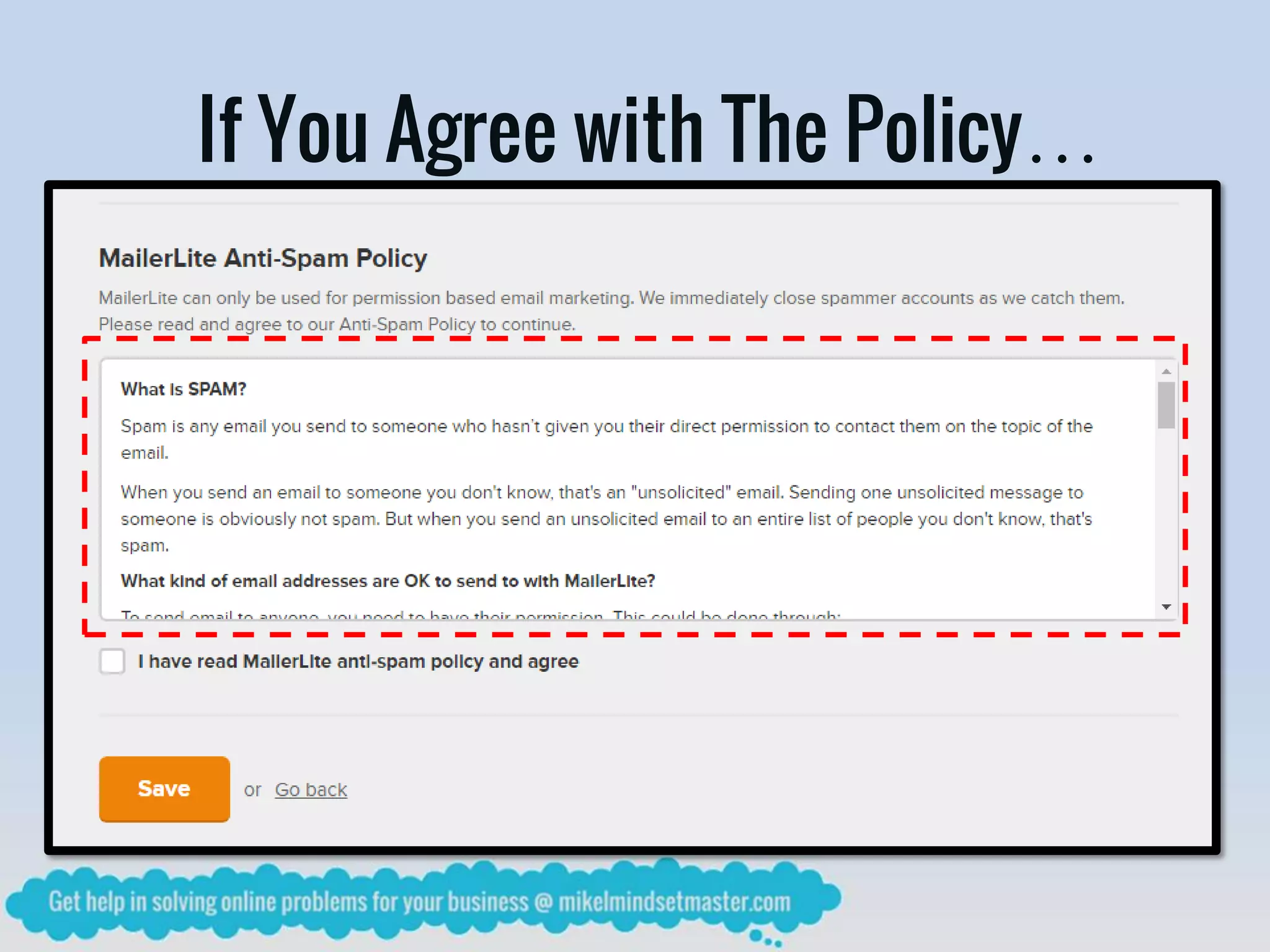 If You Agree with The Policy…
 