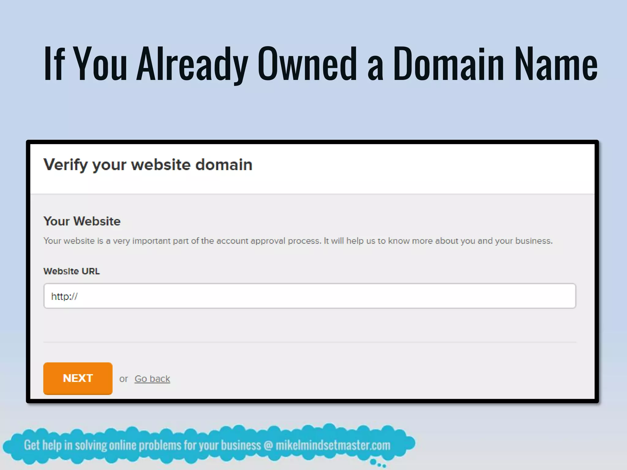 If You Already Owned a Domain Name
 