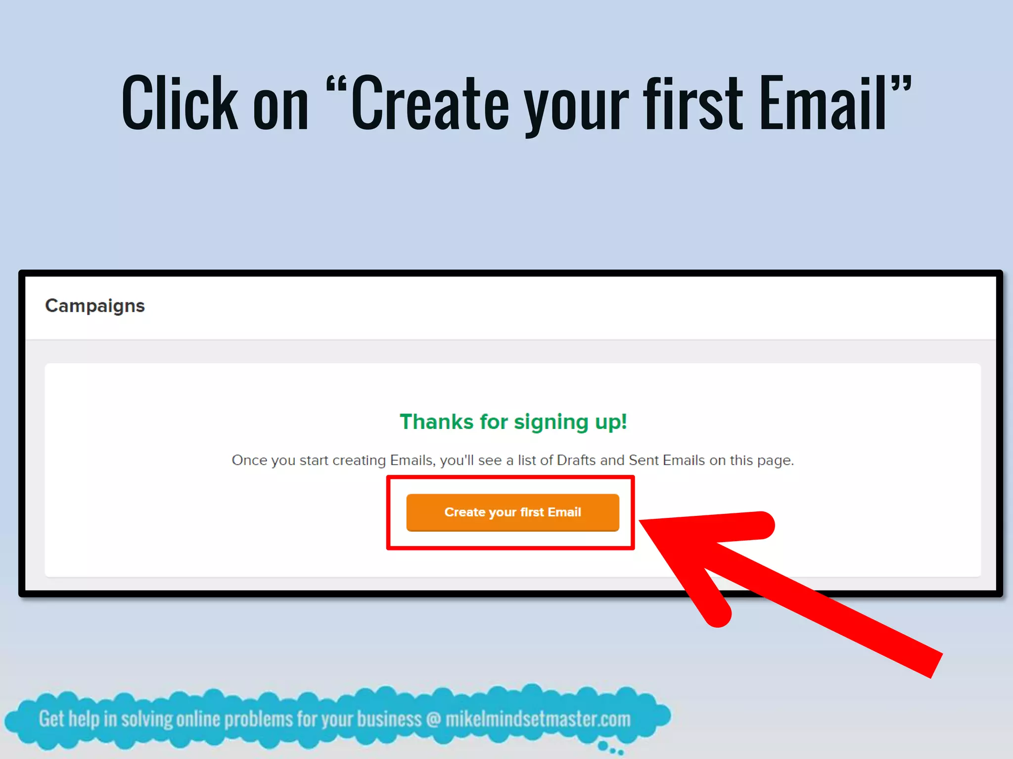Click on “Create your first Email”
 