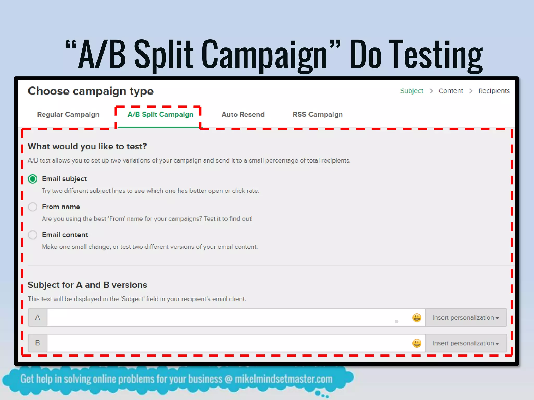“A/B Split Campaign” Do Testing
 