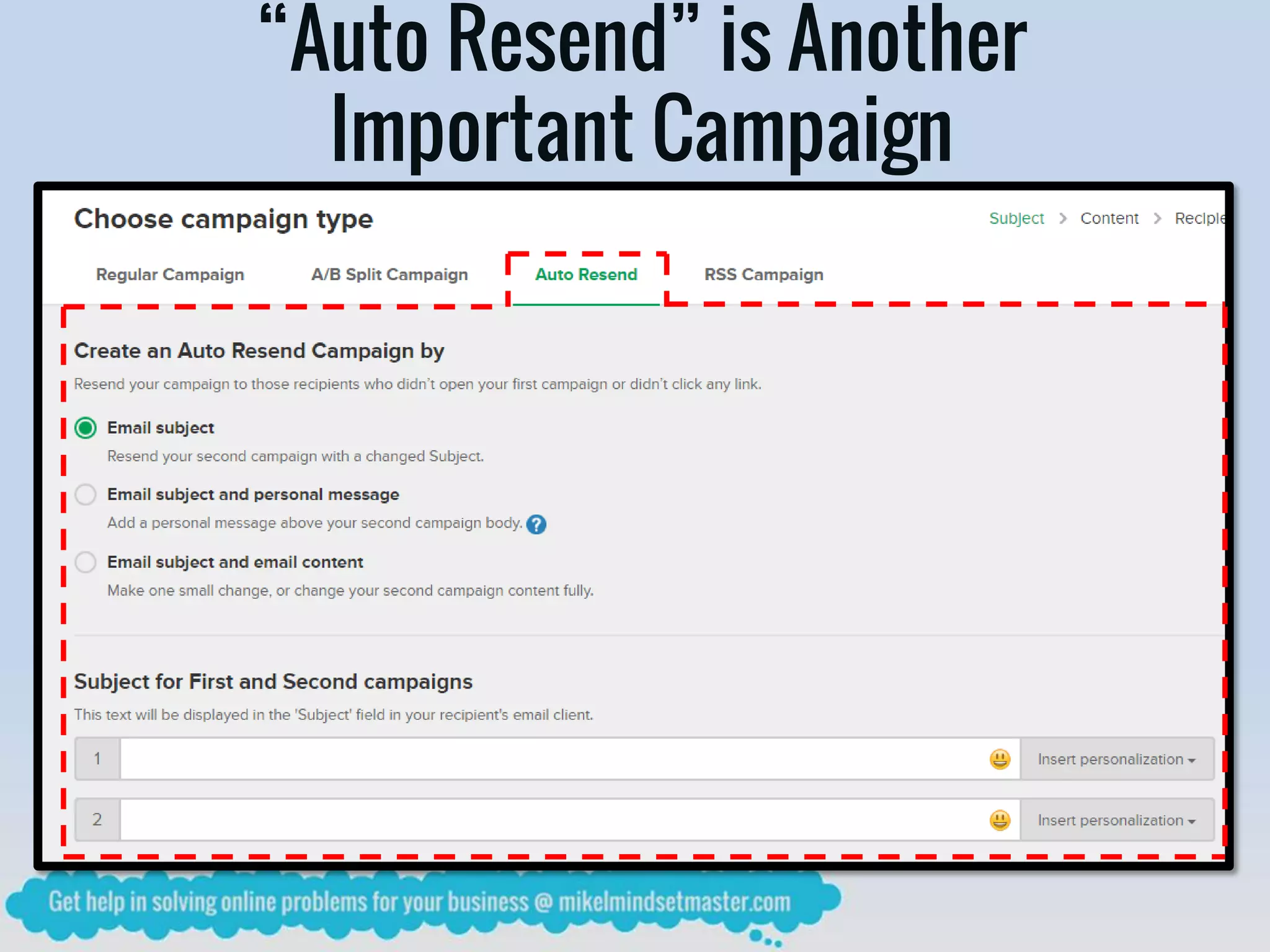 “Auto Resend” is Another
Important Campaign
 