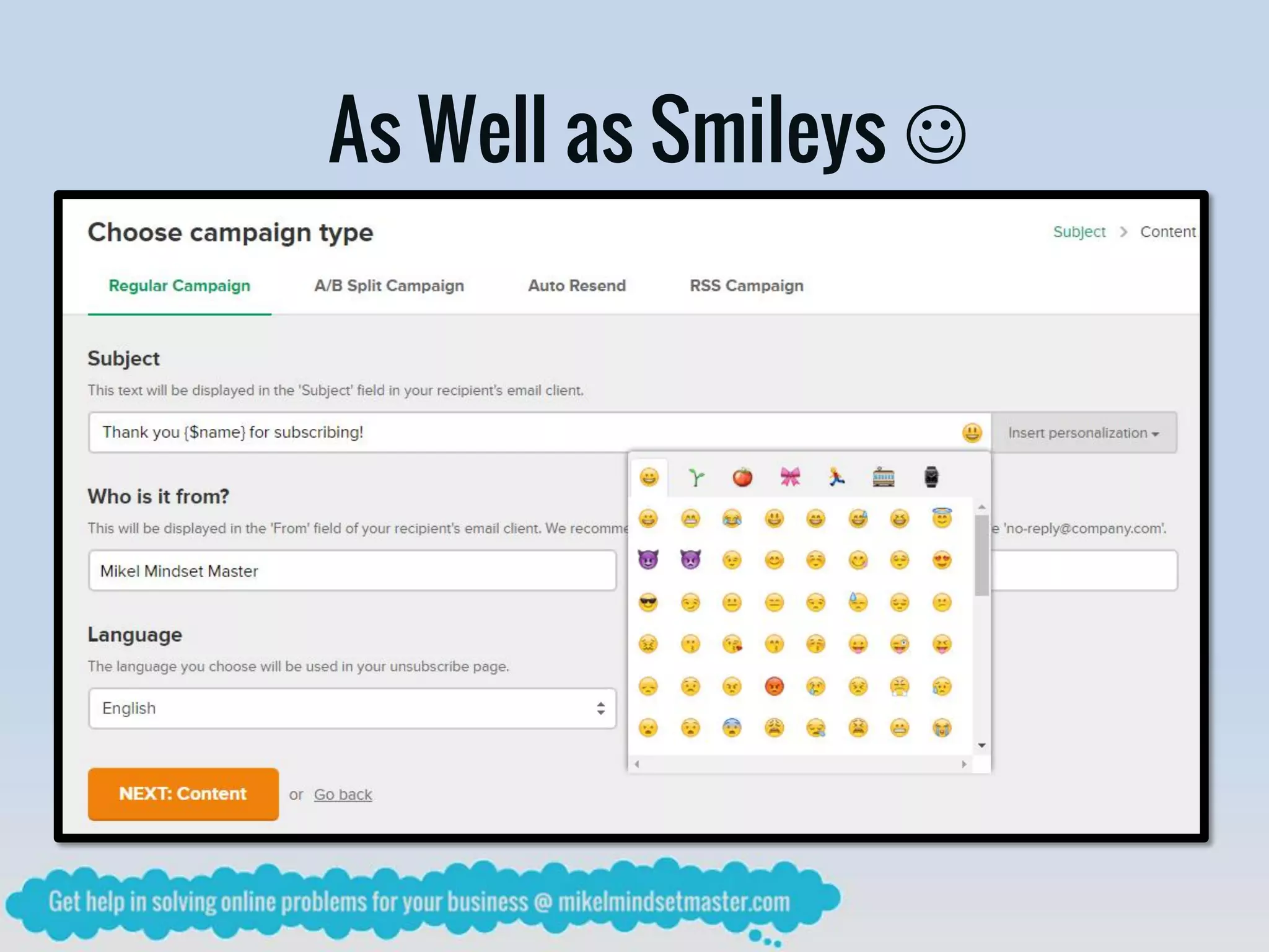 As Well as Smileys 
 