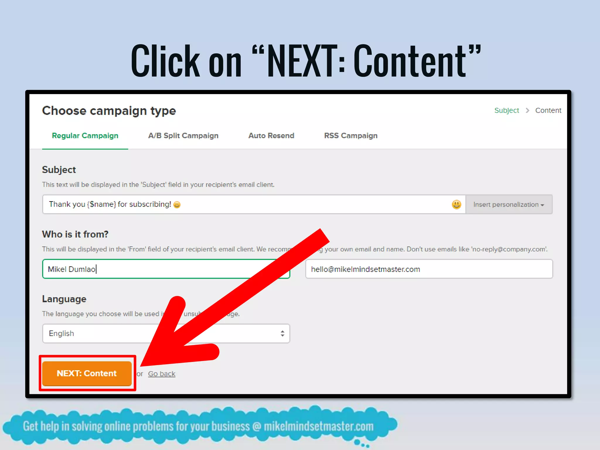 Click on “NEXT: Content”
 
