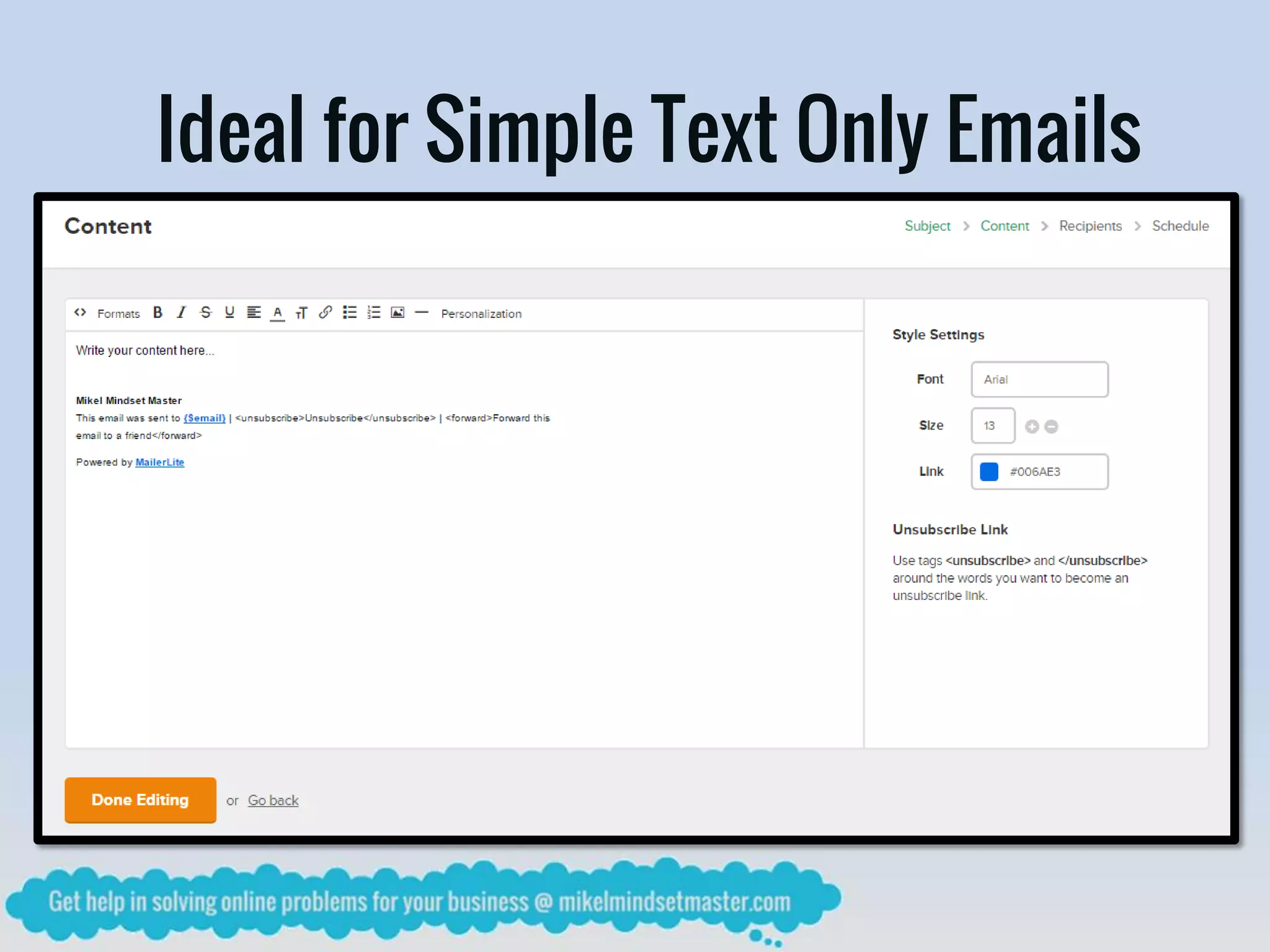 Ideal for Simple Text Only Emails
 
