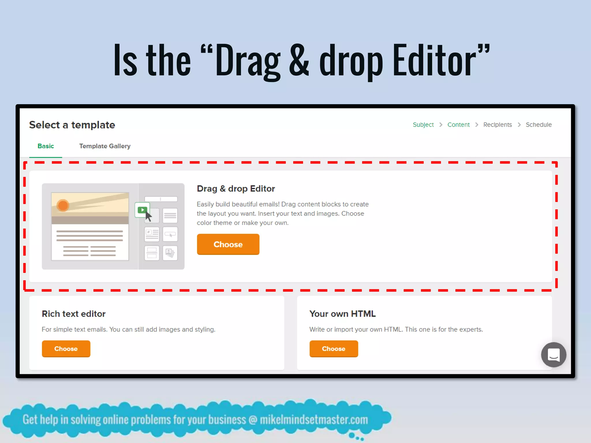 Is the “Drag & drop Editor”
 