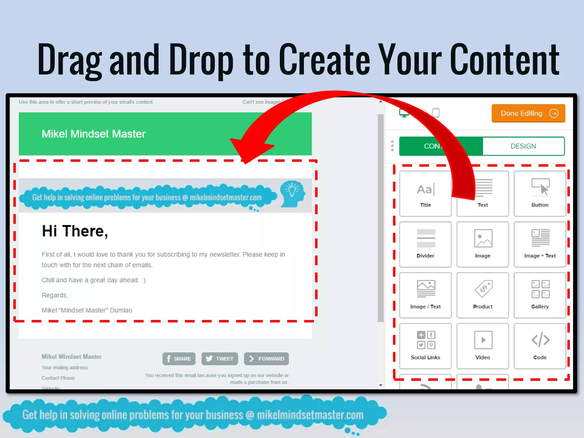 Drag and Drop to Create Your Content
 