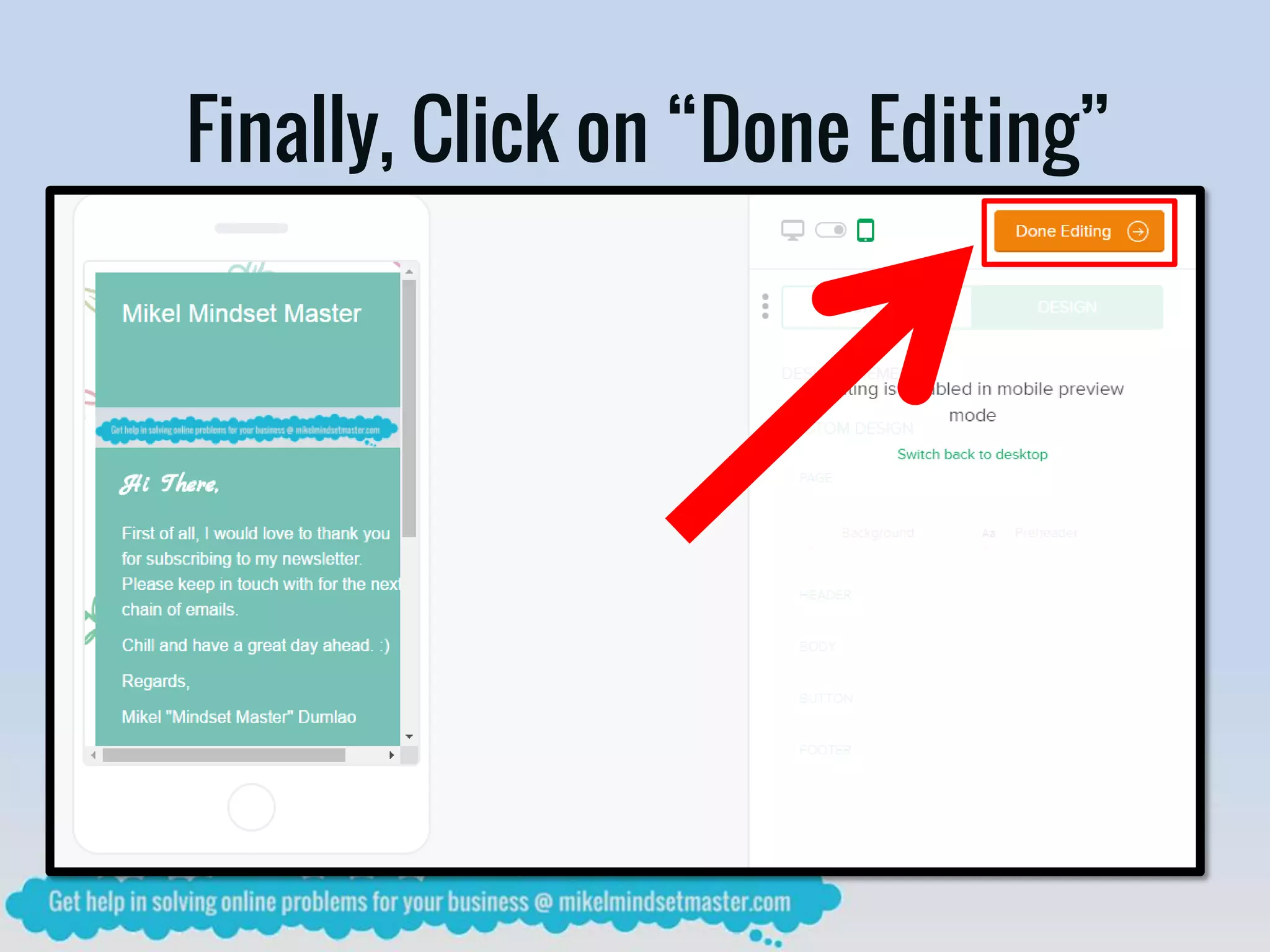 Finally, Click on “Done Editing”
 
