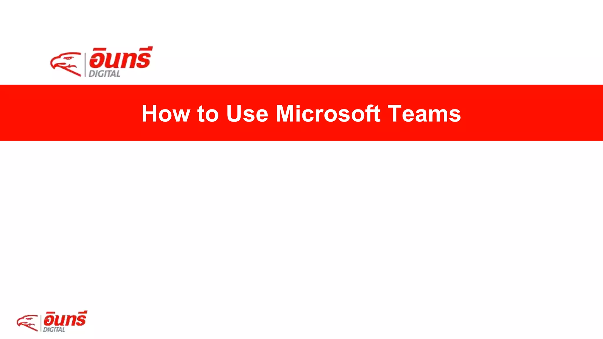 How to Use Microsoft Teams
 