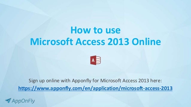 how to use microsoft access 2013 online how to use microsoft access