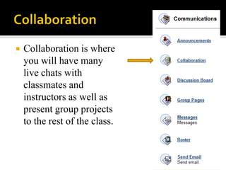 When you click on your class in My Blackboard Courses the Courses tab will be white.Exploring inside the tabsNow that you can get in and out of My Blackboard Courses it is time to learn about some of the functions in the course shell.