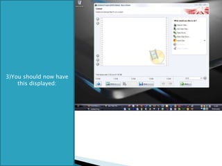 3)You should now have this displayed: 