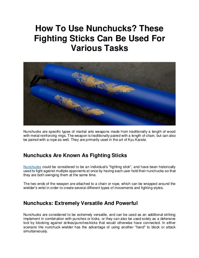 How to use nunchucks these fighting sticks can be used for various tasks