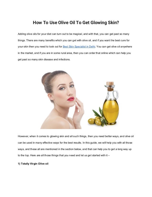 How to use olive oil to get glowing skin
