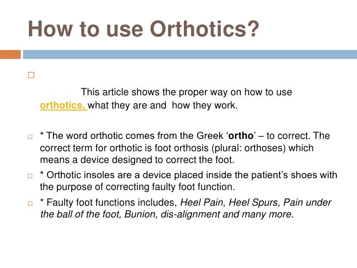 How to use orthotics