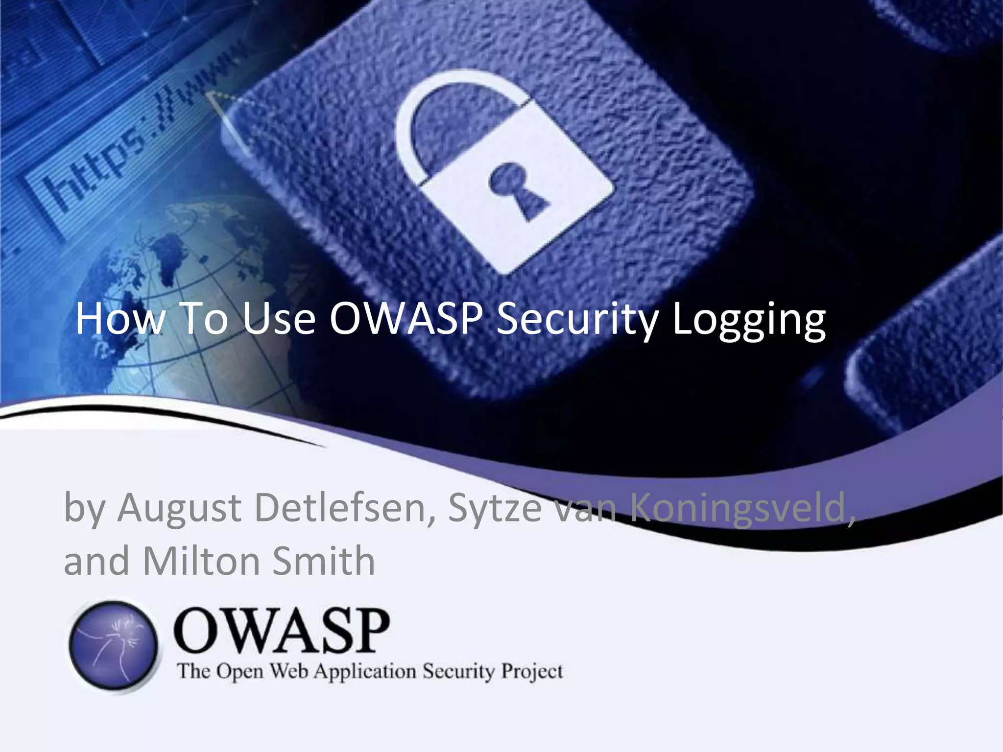 How to Use OWASP Security Logging PPT