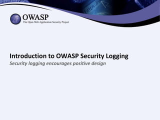 How to Use OWASP Security Logging
