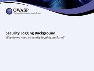 How to Use OWASP Security Logging