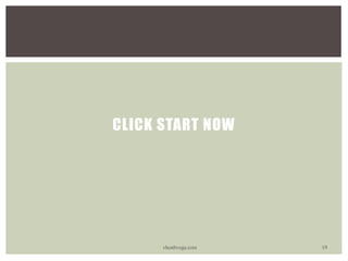 CLICK START NOW
vhonbvega.com 19
 