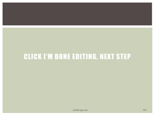 CLICK I'M DONE EDITING, NEXT STEP
vhonbvega.com 228
 