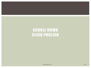 SCROLL DOWN
CLICK PUBLISH
vhonbvega.com 238
 