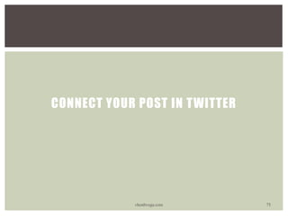 CONNECT YOUR POST IN TWITTER
vhonbvega.com 75
 