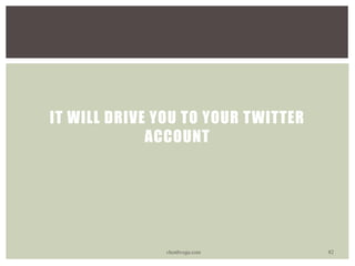 IT WILL DRIVE YOU TO YOUR TWITTER
ACCOUNT
vhonbvega.com 82
 