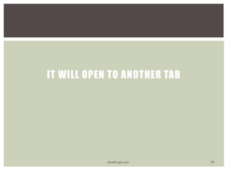 IT WILL OPEN TO ANOTHER TAB
vhonbvega.com 89
 