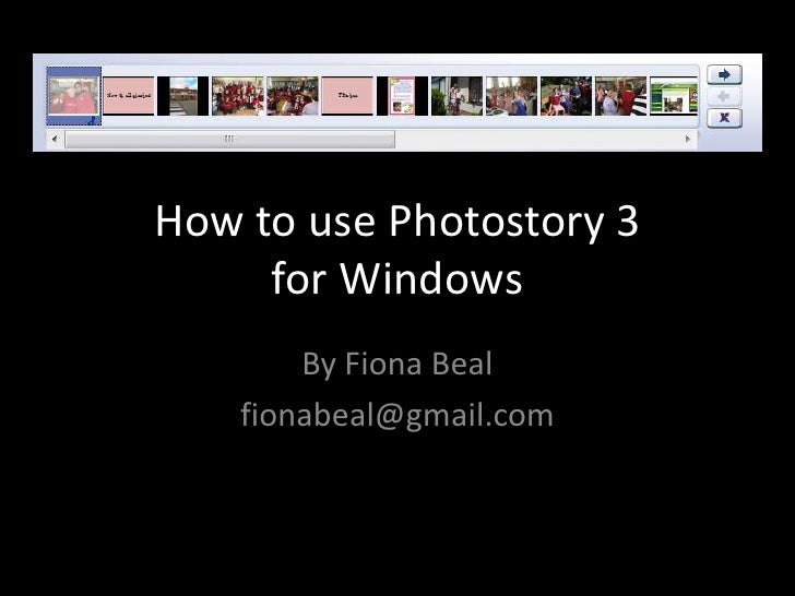 photostory 3 for windows 7 photostory 3 for windows 7