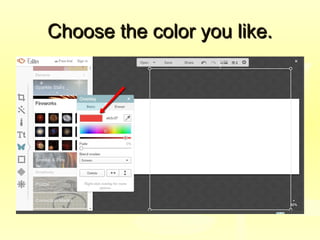 Choose the color you like.Choose the color you like.
 