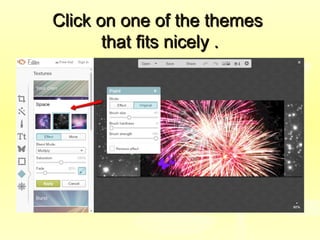 Click on one of the themesClick on one of the themes
that fits nicely .that fits nicely .
 