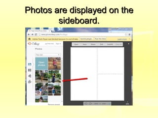 Photos are displayed on thePhotos are displayed on the
sideboard.sideboard.
 
