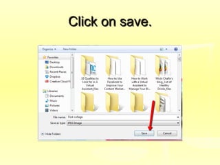 Click on save.Click on save.
 